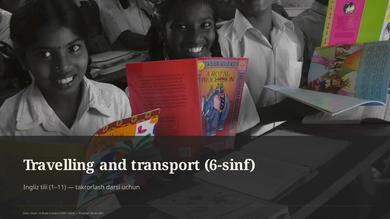 Travelling and transport (6-sinf) Ingliz tili (1– 11) — takrorlash darsi uchun