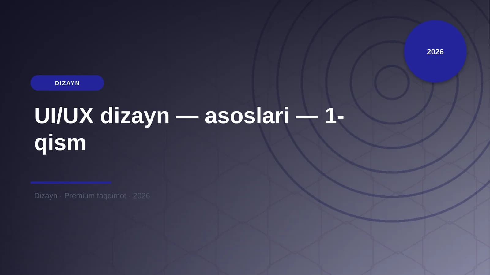 UI/UX dizayn — asoslari — 1-qism