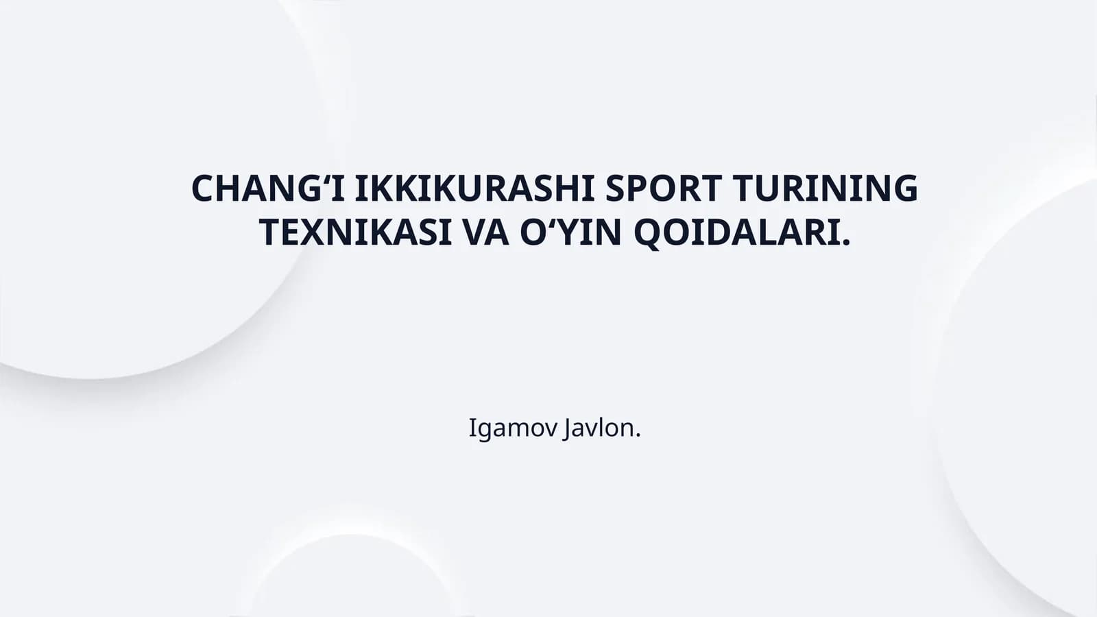 CHANG‘I IKKIKURASHI SPORT TURINING TEXNIKASI VA O‘YIN QOIDALARI.