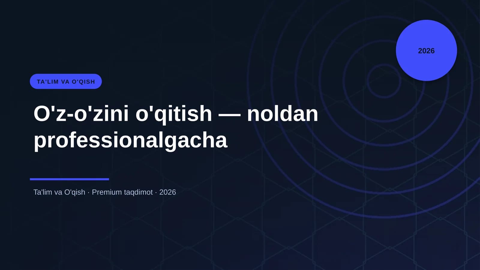 O'z-o'zini o'qitish — noldan professionalgacha