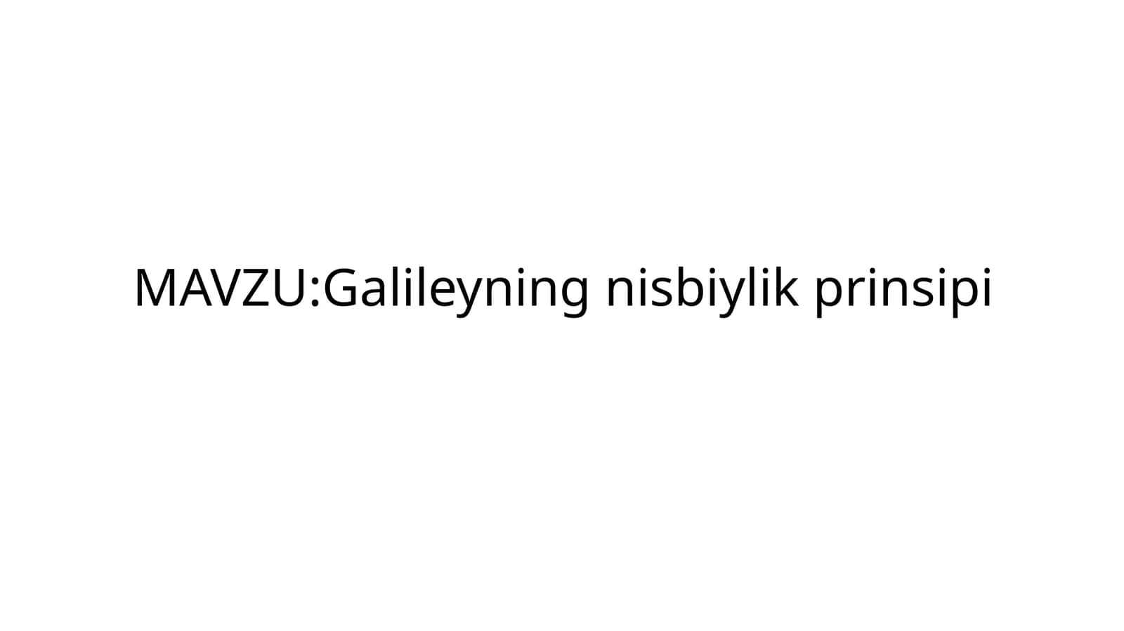 galileyning nisbiylik prinsipi
