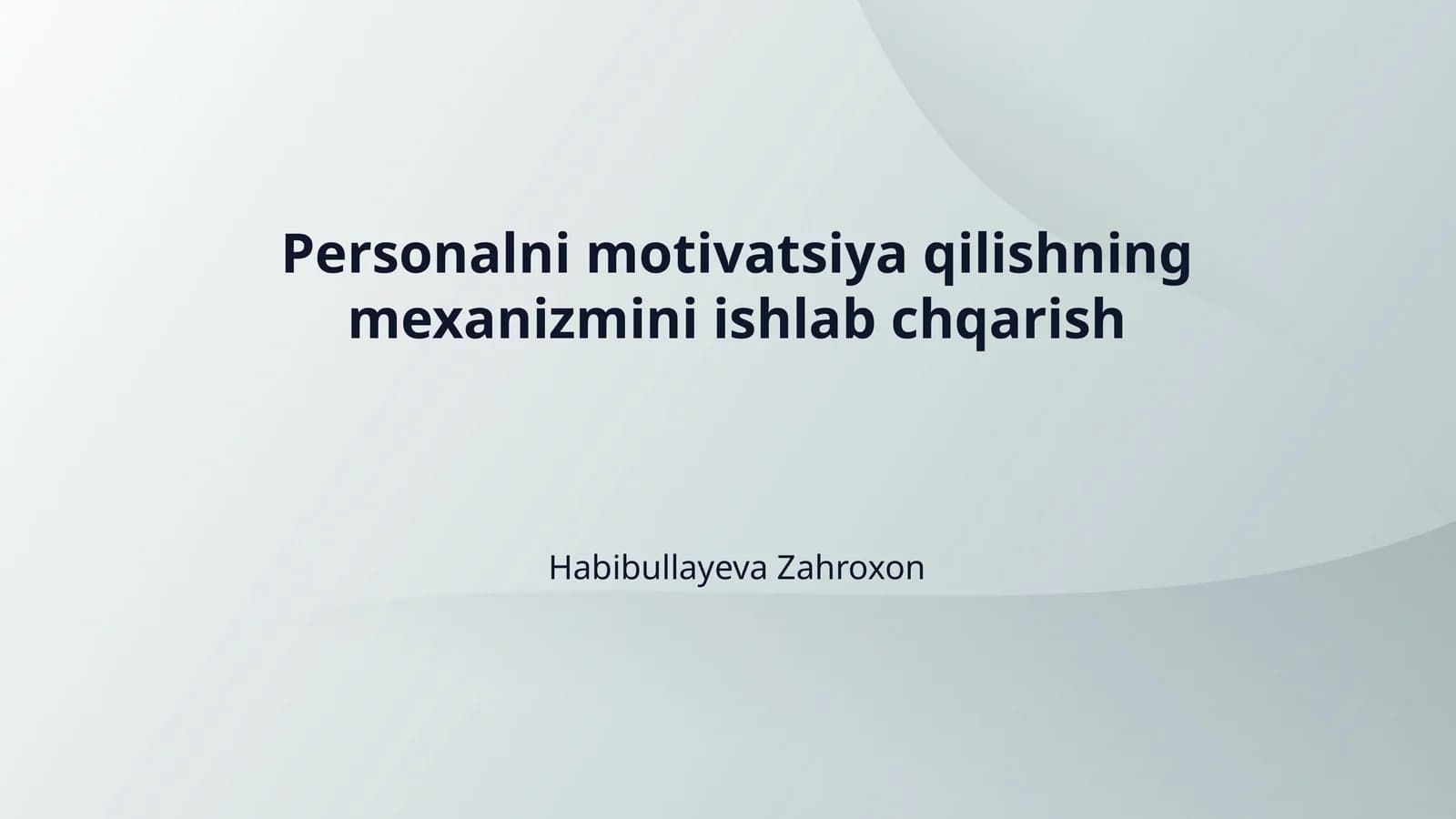 Personalni motivatsiya qilishning mexanizmini ishlab chqarish