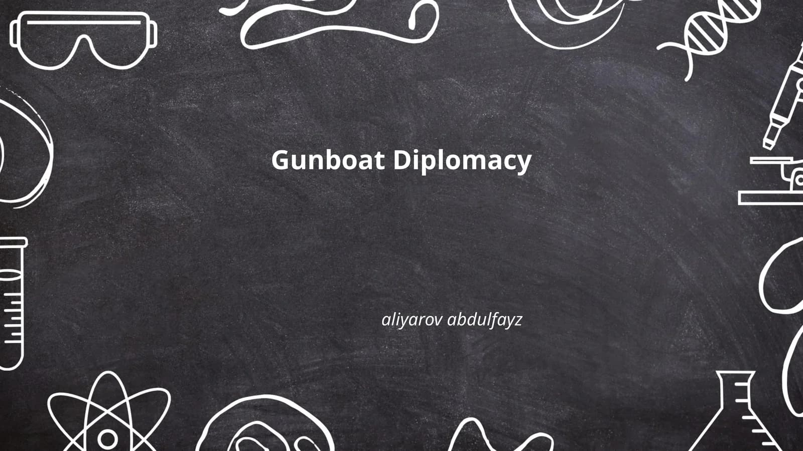 Gunboat Diplomacy