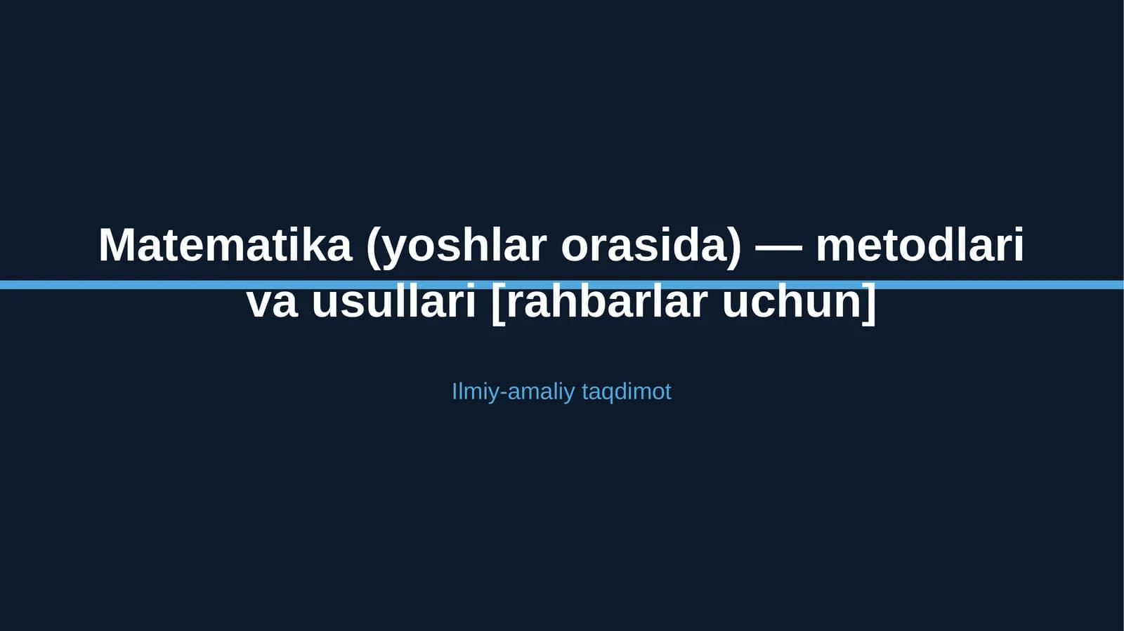 Matematika (yoshlar orasida) — metodlari va usullari [rahbarlar uchun]