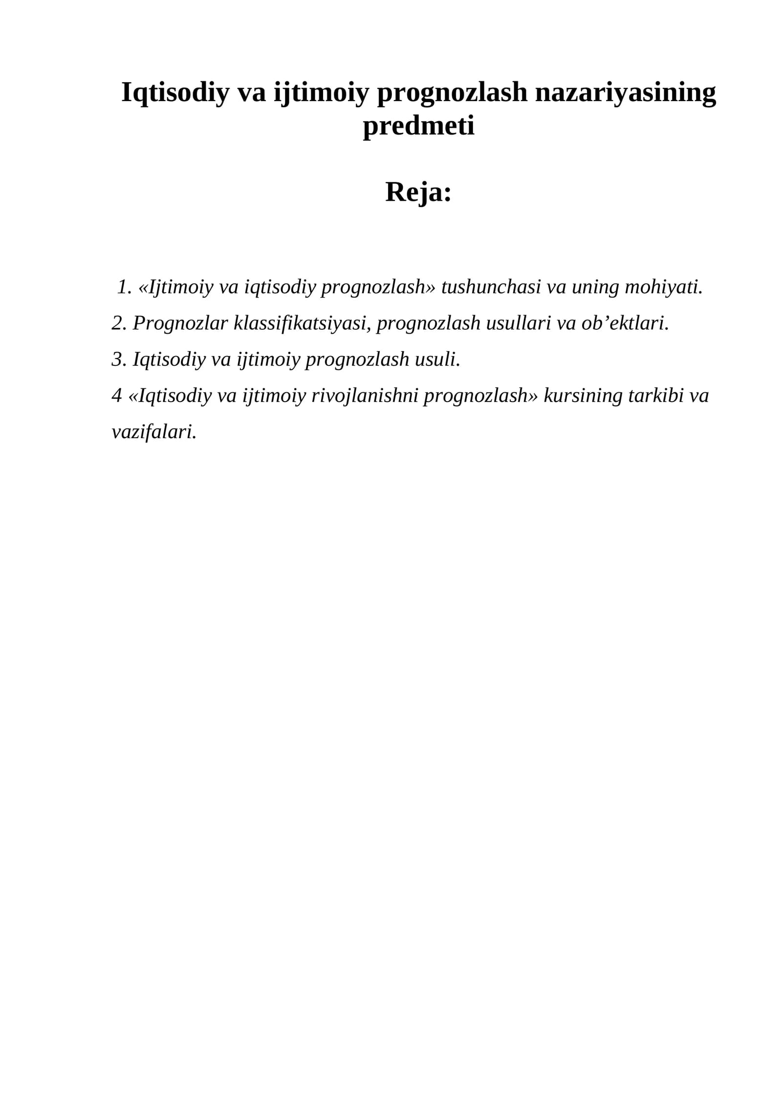 Iqtisodiy va ijtimoiy prognozlash nazariyasining predmeti