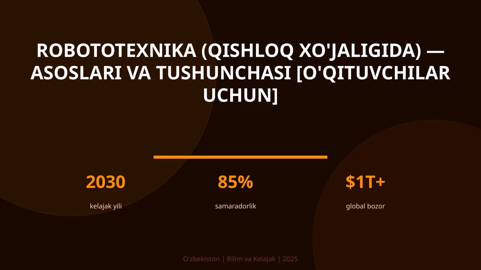 Robototexnika (qishloq xo'jaligida) — asoslari va tushunchasi [o'qituvchilar uchun]