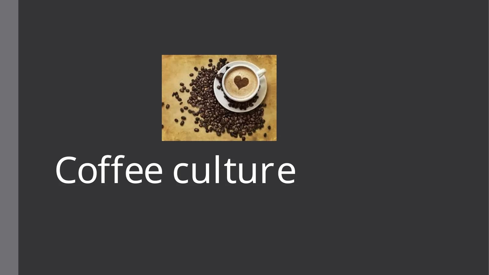 Coffee Culture