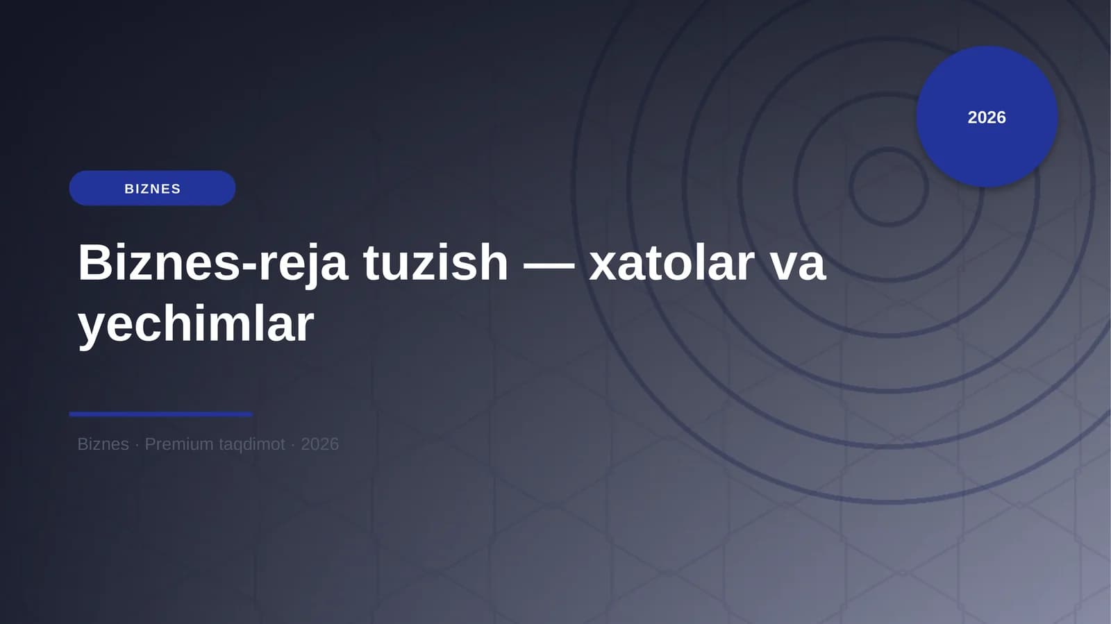 Biznes-reja tuzish — xatolar va yechimlar