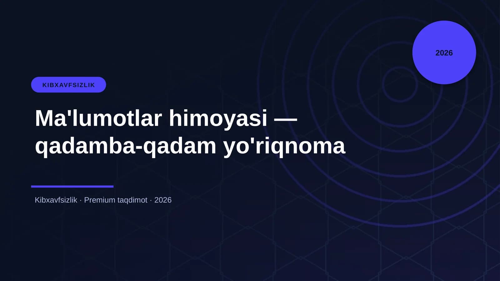 Ma'lumotlar himoyasi — qadamba-qadam yo'riqnoma