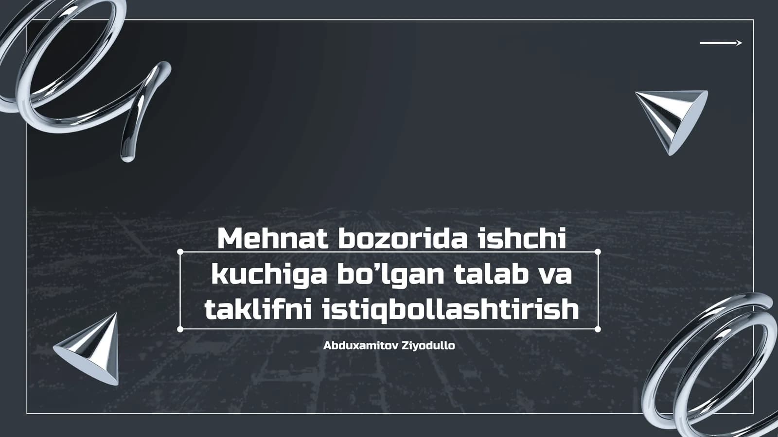 Mehnat bozorida ishchi kuchiga bo’lgan talab va taklifni istiqbollashtirish