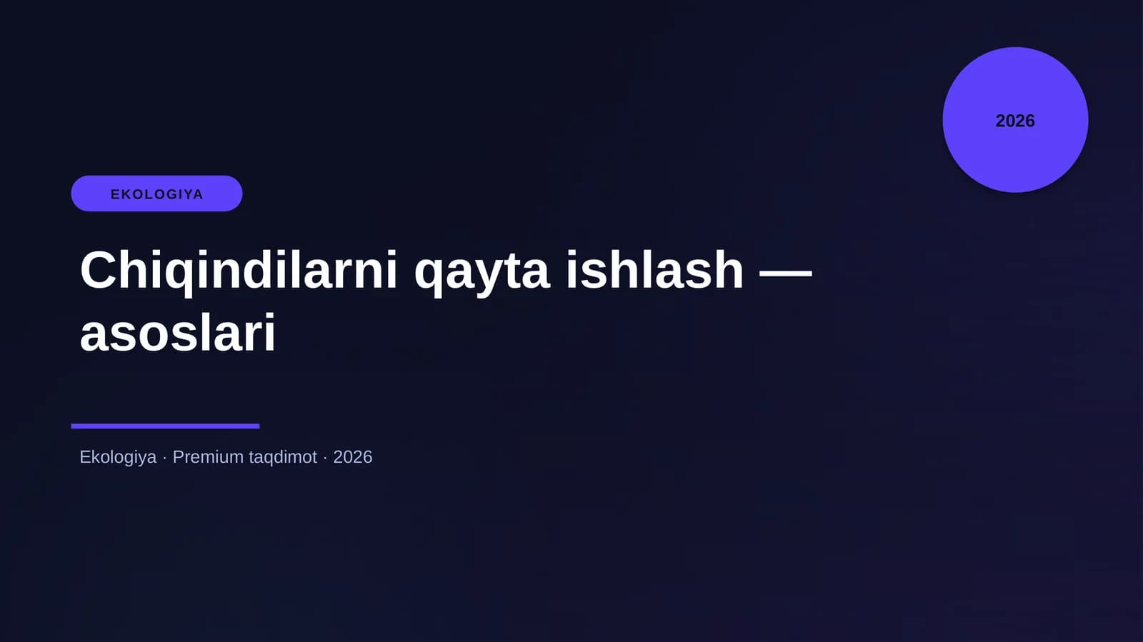 Chiqindilarni qayta ishlash — asoslari
