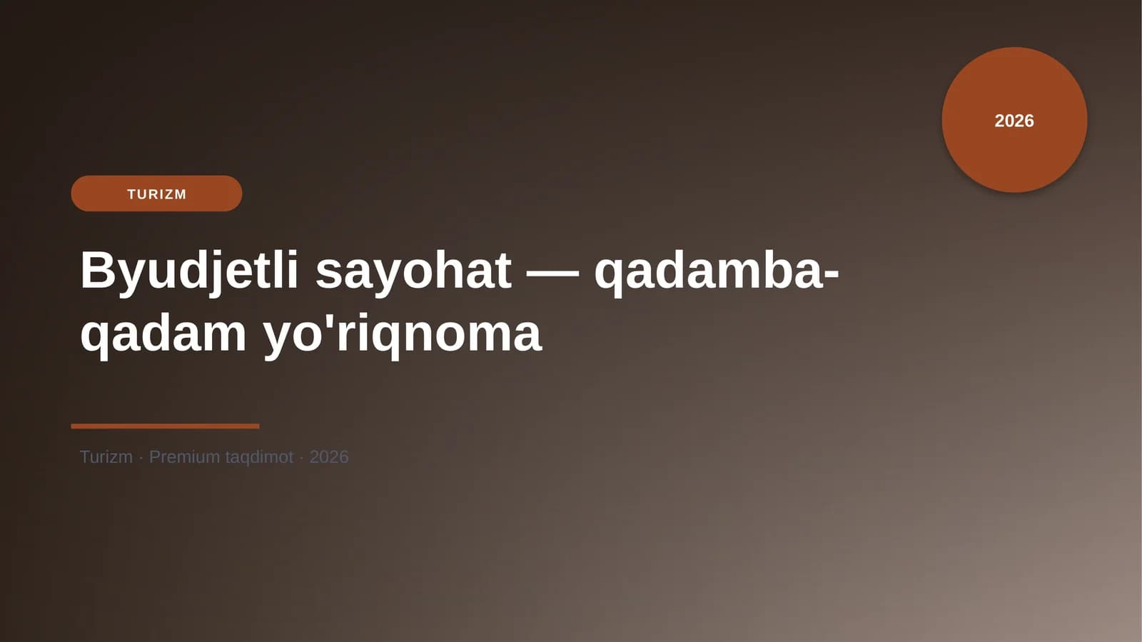 Byudjetli sayohat — qadamba-qadam yo'riqnoma