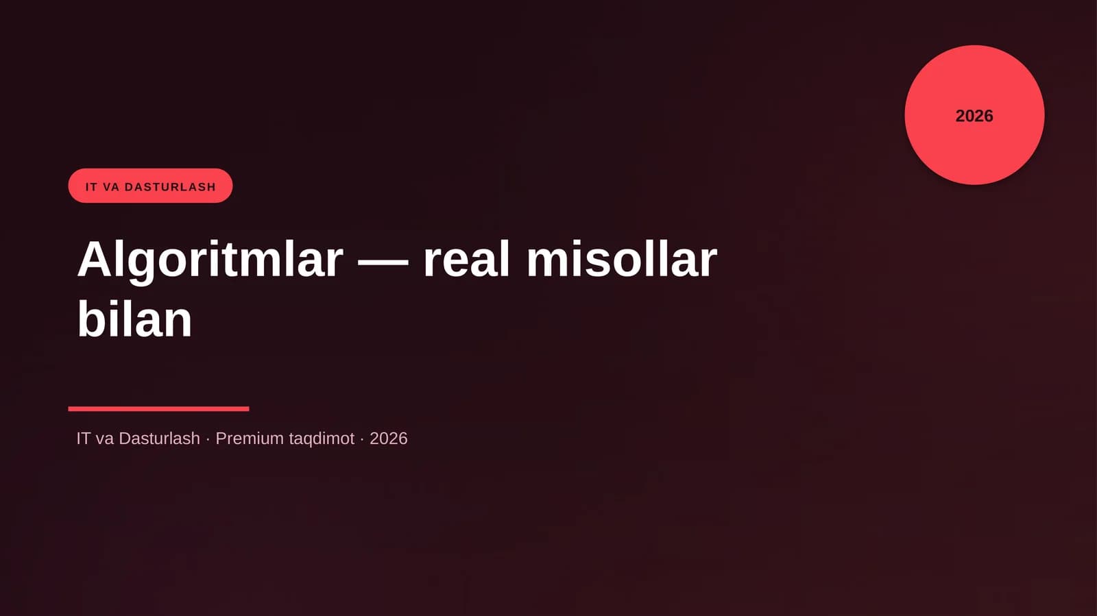 Algoritmlar — real misollar bilan