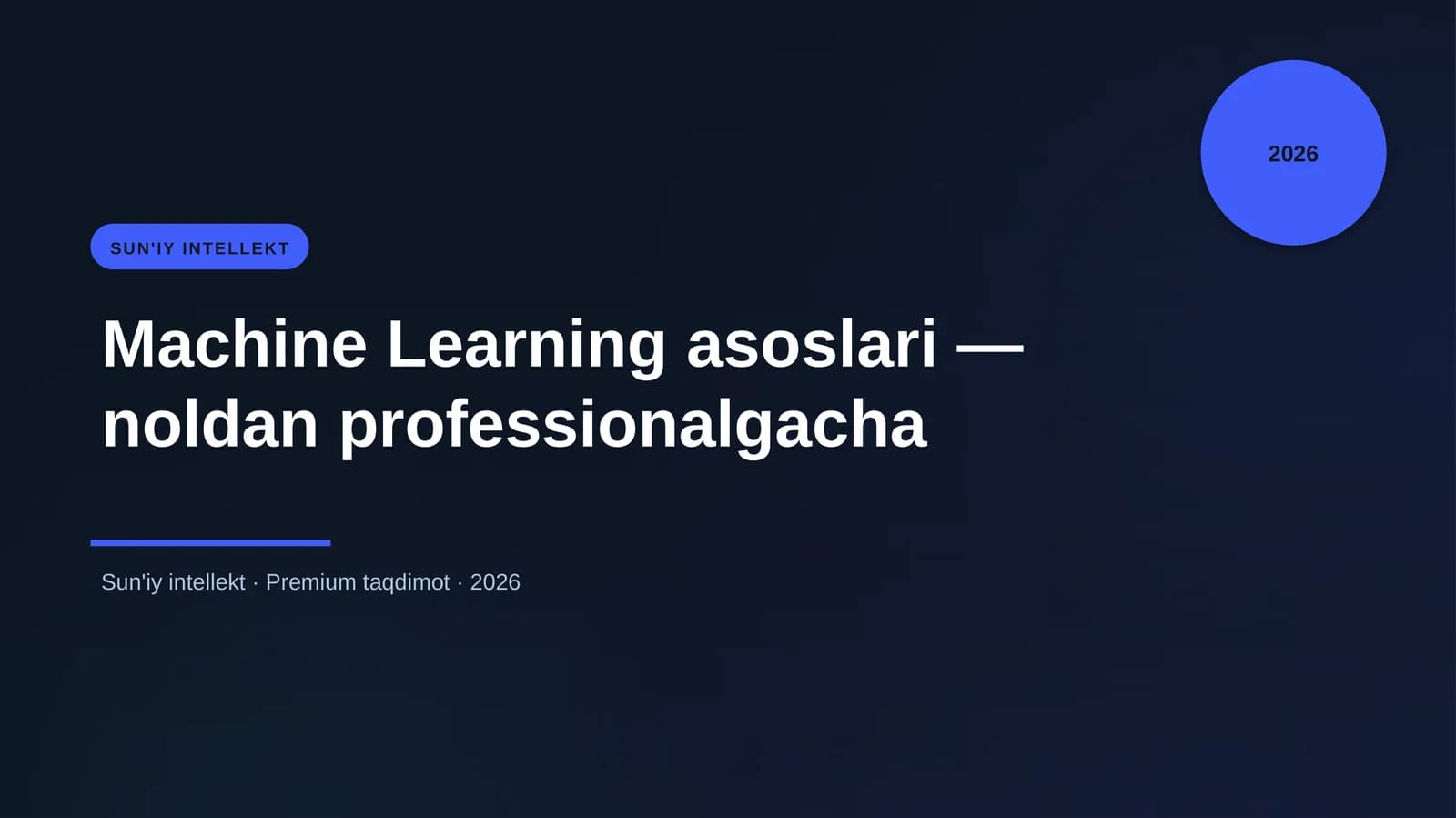 Machine Learning asoslari — noldan professionalgacha