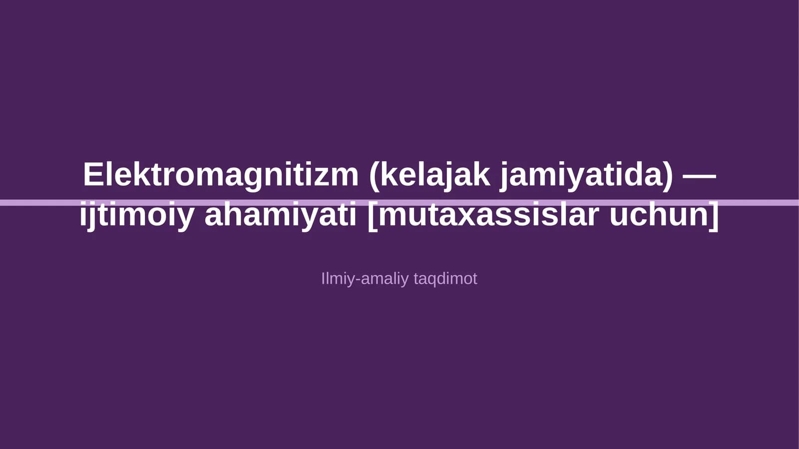 Elektromagnitizm (kelajak jamiyatida) — ijtimoiy ahamiyati [mutaxassislar uchun]