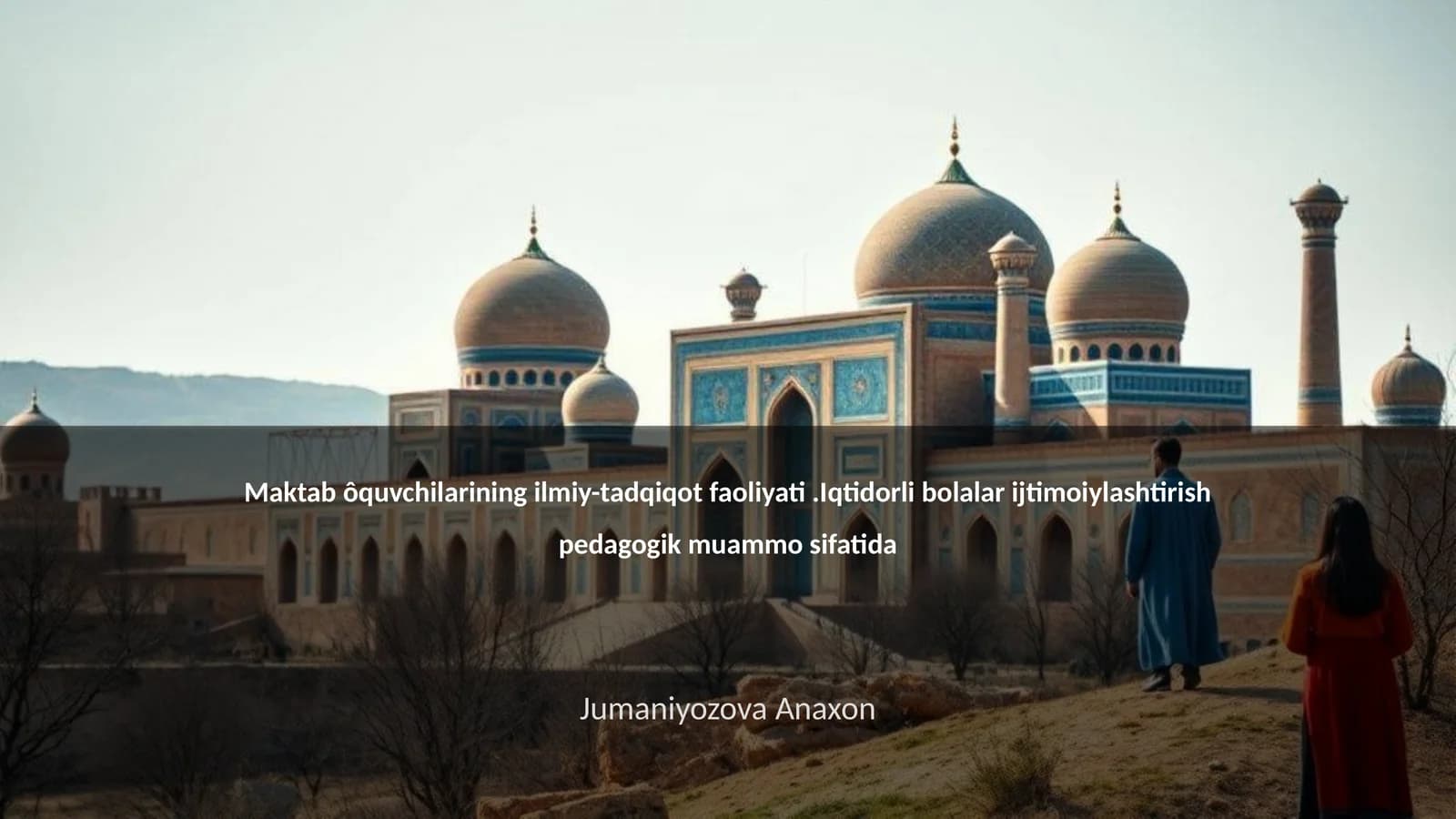 Maktab ôquvchilarining ilmiy-tadqiqot faoliyati