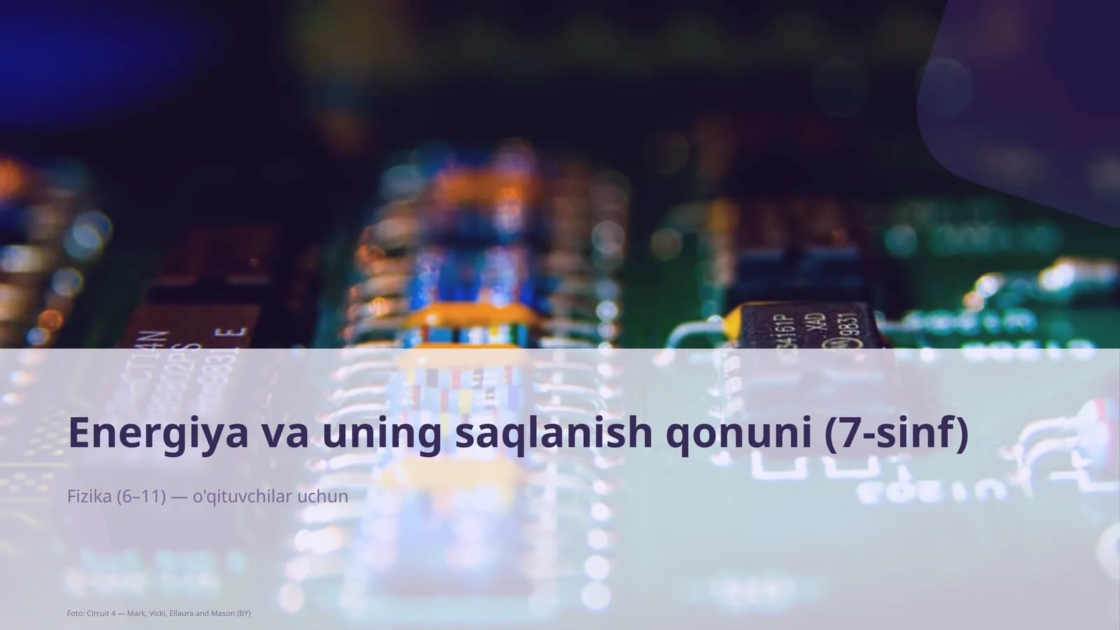 Energiya va uning saqlanish qonuni (7-sinf)