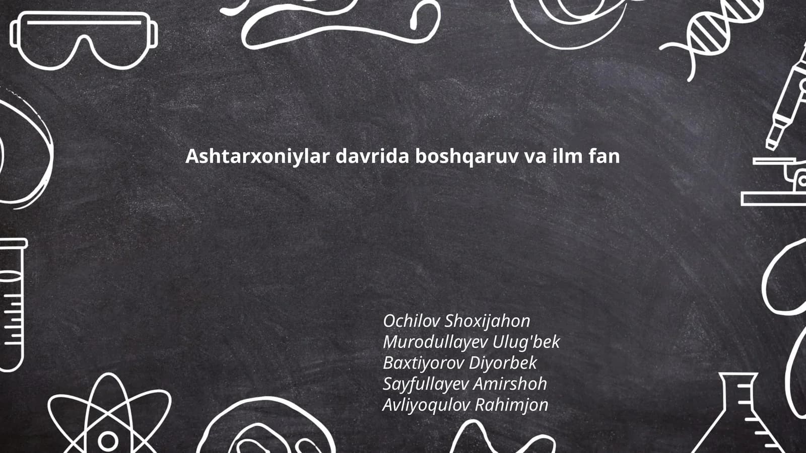 Ashtarxoniylar davrida boshqaruv va ilm fan