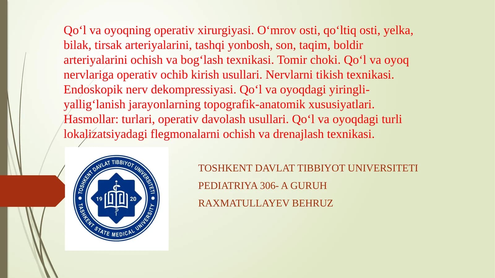 Qo‘l va oyoqning operativ xirurgiyasi