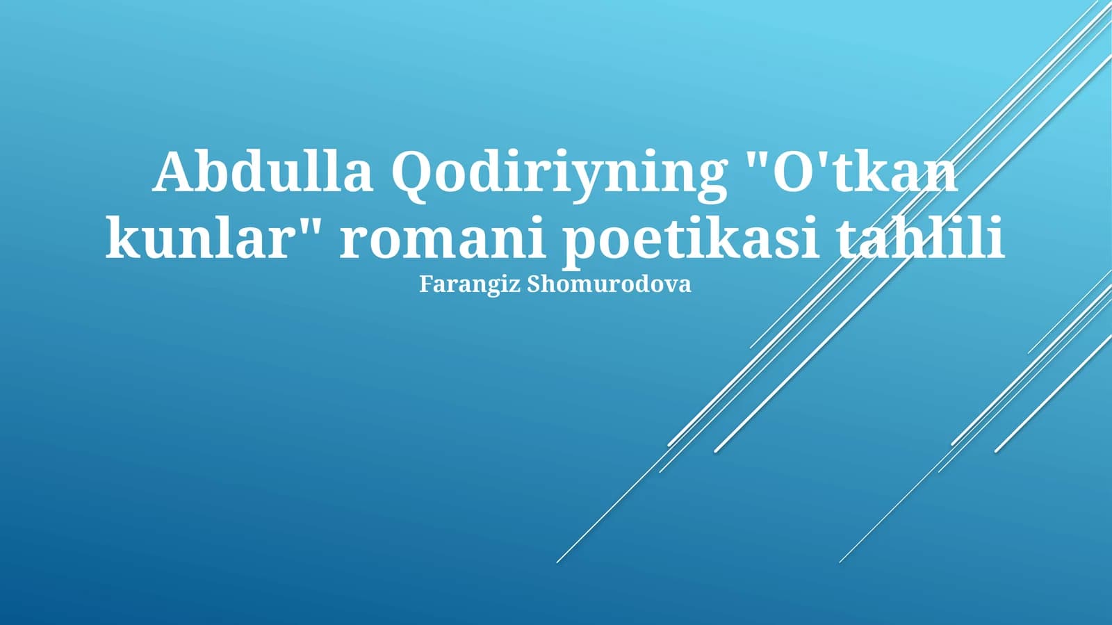 Abdulla Qodiriyning "O'tkan kunlar" romani poetikasi tahlili