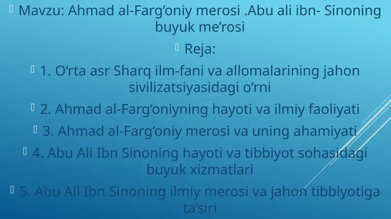 Ahmad al-Farg’oniy merosi .Abu ali ibn- Sinoning buyuk me’rosi