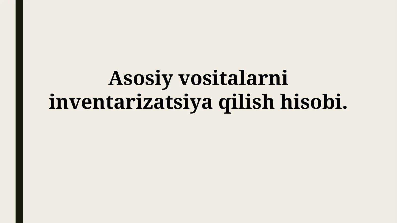 Asosiy vositalarni inventarizatsiya qilishhisobi