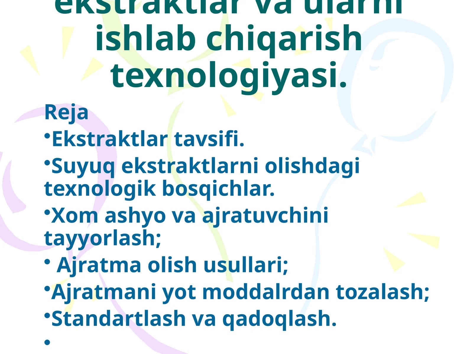 Ekstraktlar. Suyuq ekstraktlar va ularni ishlab chiqarish texnologiyasi