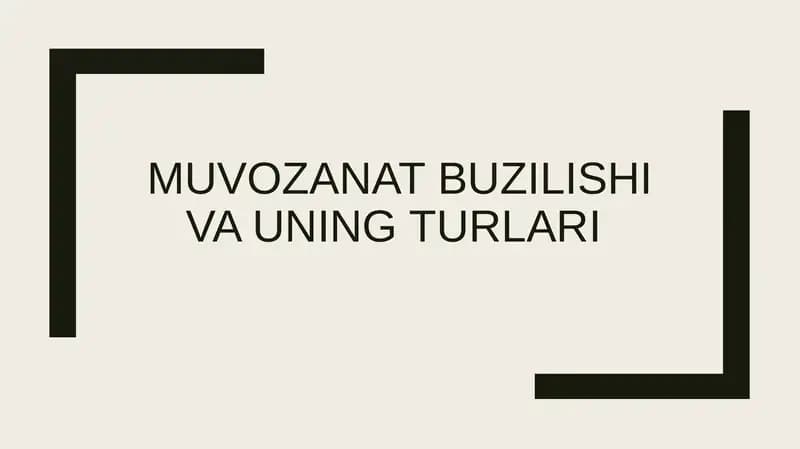 Muvozanat buzilishi va uning turlari