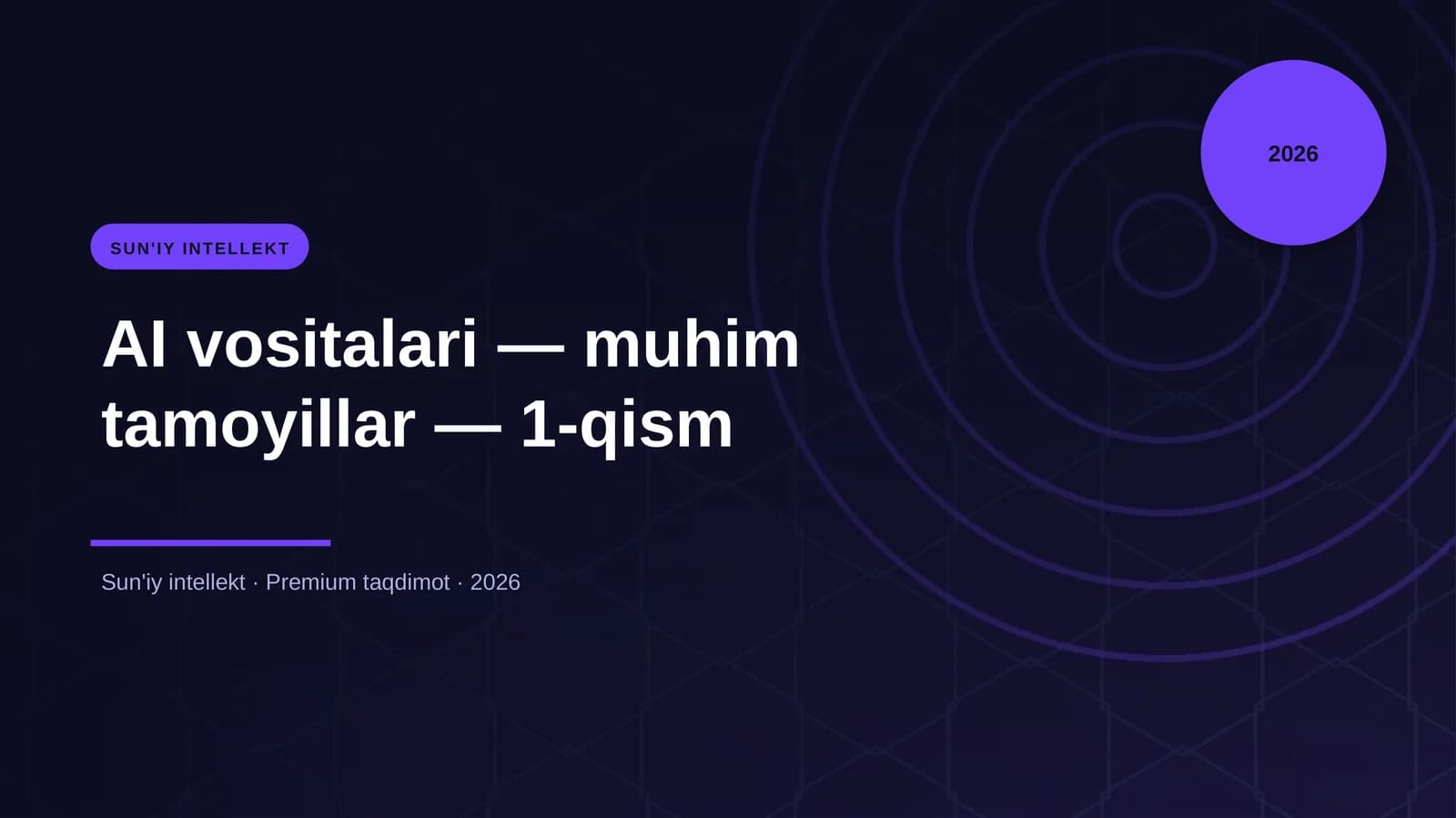 AI vositalari — muhim tamoyillar — 1-qism
