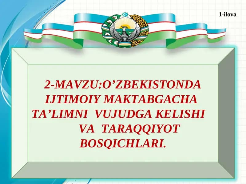 O'zbekistonda Ijtimoiy Maktabgacha Ta'limni Vujudga Kelishi va Taraqqiyot Bosqichlari