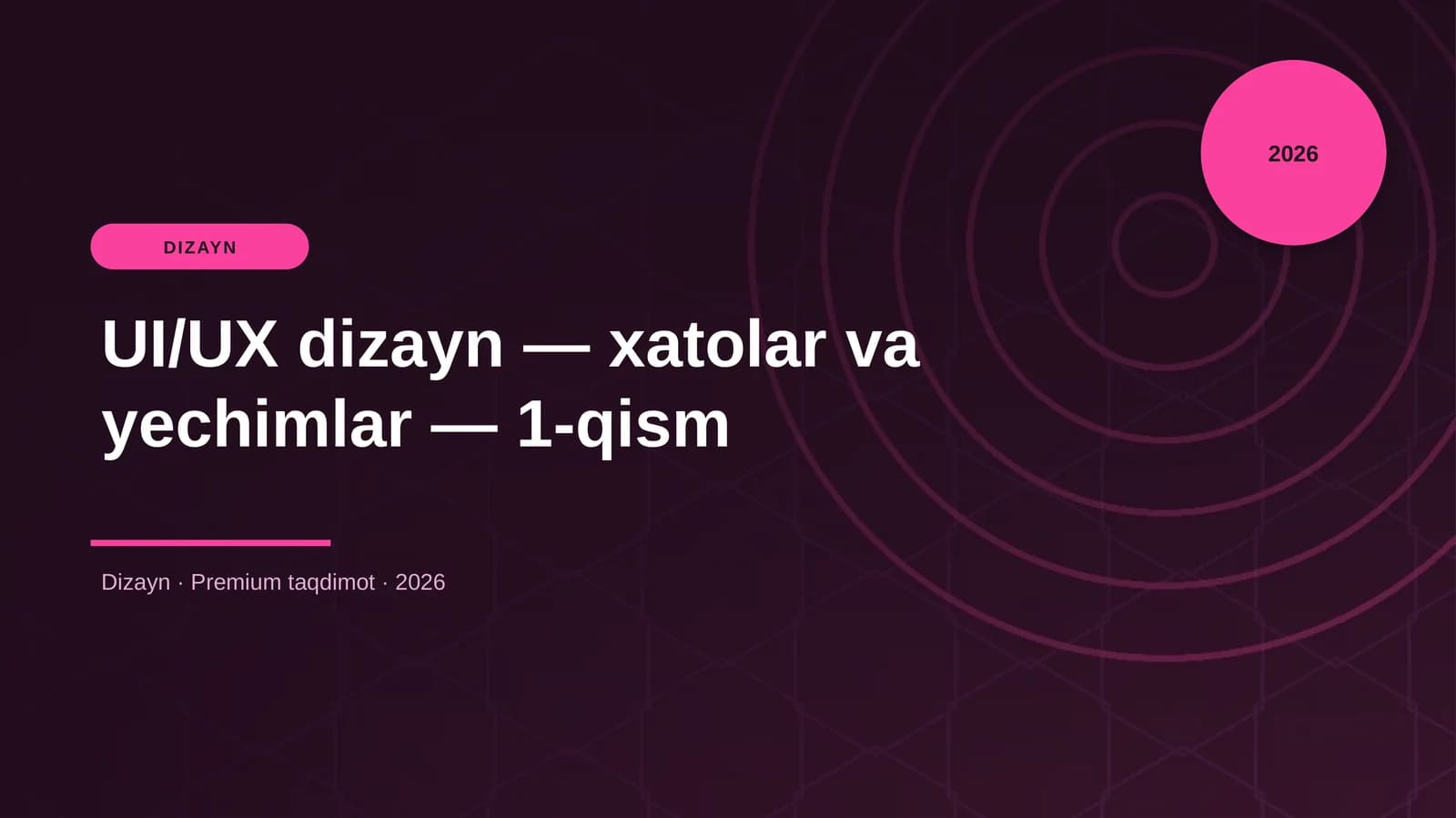 UI/UX dizayn — xatolar va yechimlar — 1-qism