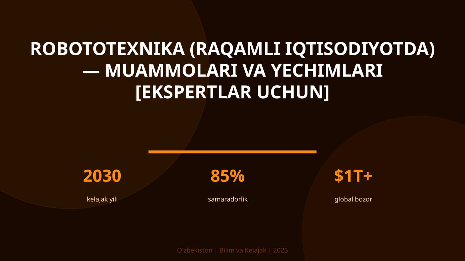 Robototexnika (raqamli iqtisodiyotda) — muammolari va yechimlari [ekspertlar uchun]