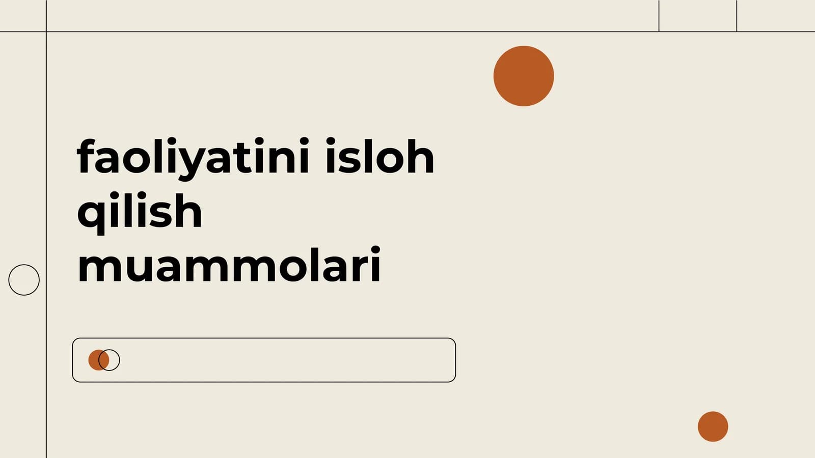 Faoliyatini isloh qilish muammolari