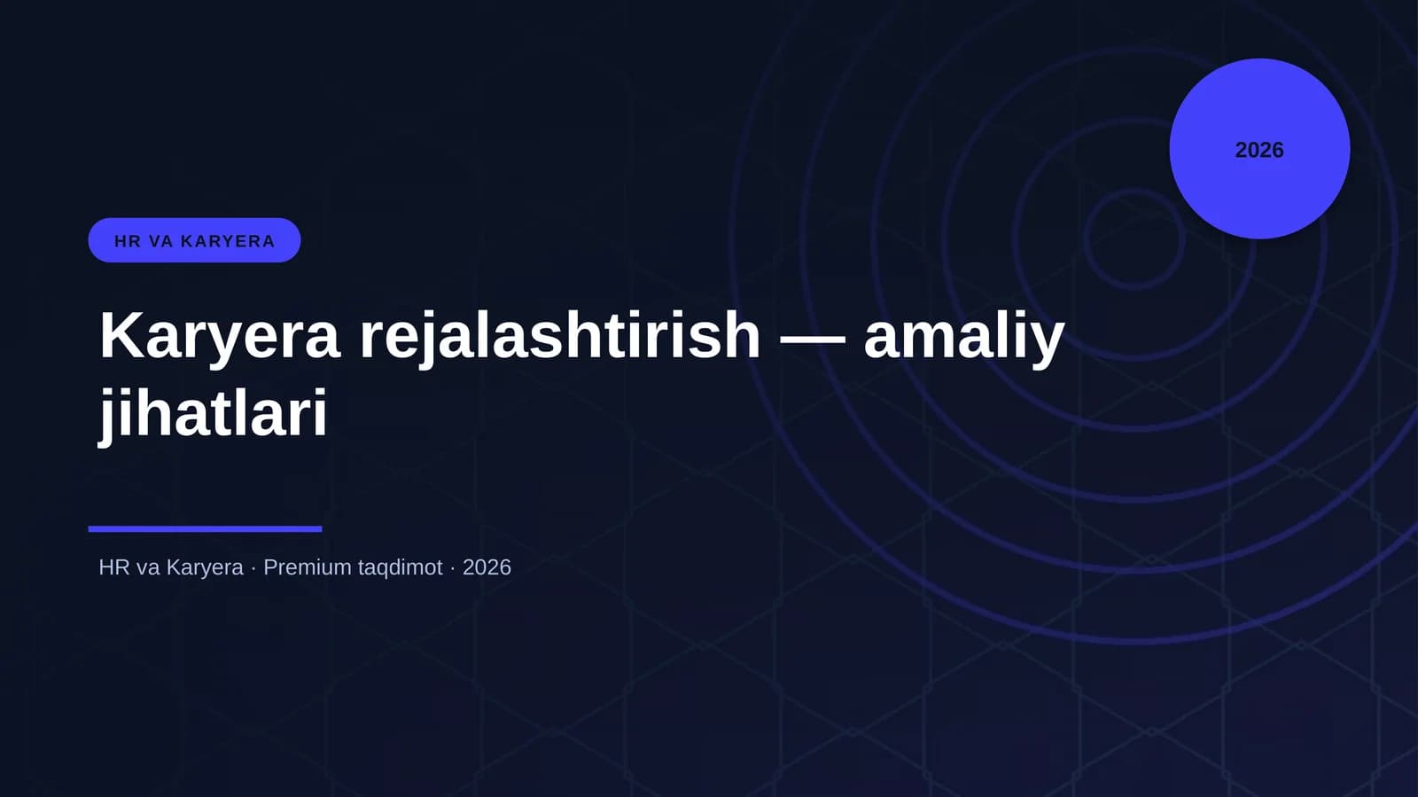 Karyera rejalashtirish — amaliy jihatlari