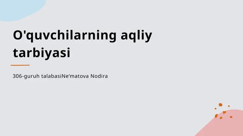 O'quvchilarning aqliy tarbiyasi