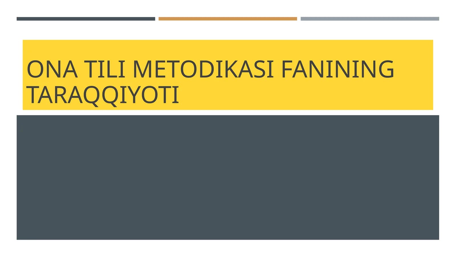 Ona tili metodikasining taraqqiyoti