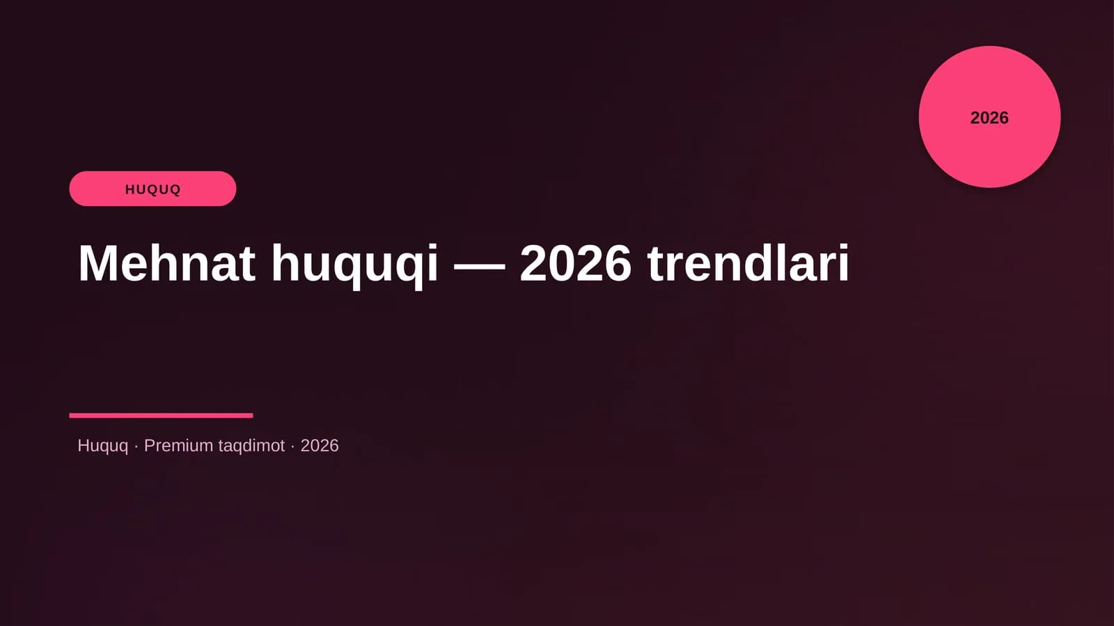 Mehnat huquqi — 2026 trendlari