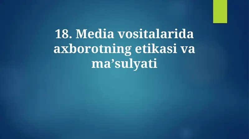 Media vositalarida axborotning etikasi va maʼsulyati