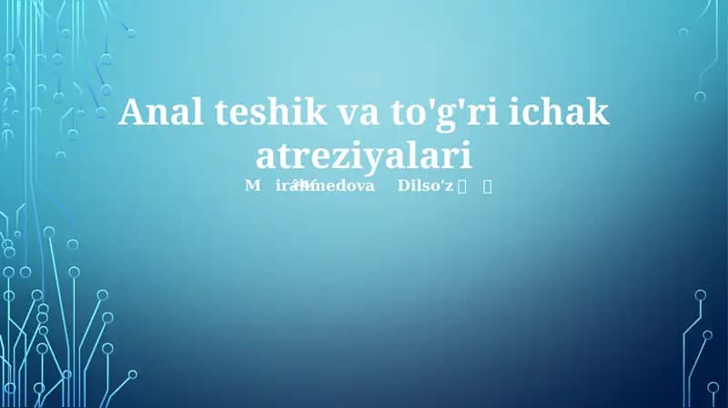 Anal teshik va to'g'ri ichak atreziyalari