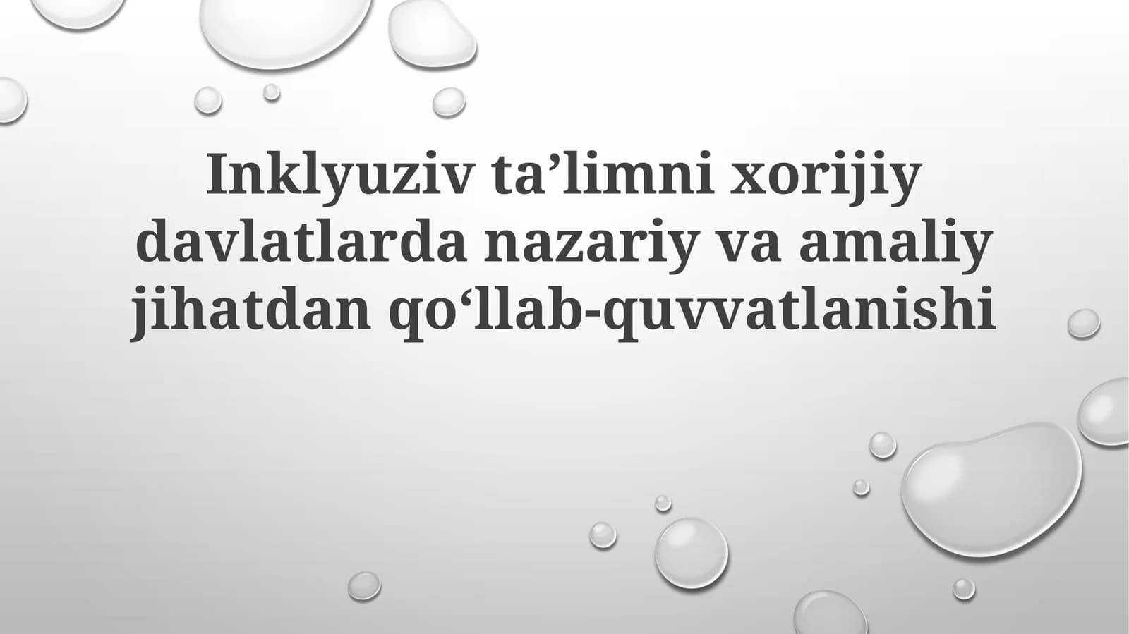 Inklyuziv ta'limni xorijiy davlatlardan nazariy va amaliy jihatdan qo'llab-quvvatlanishi