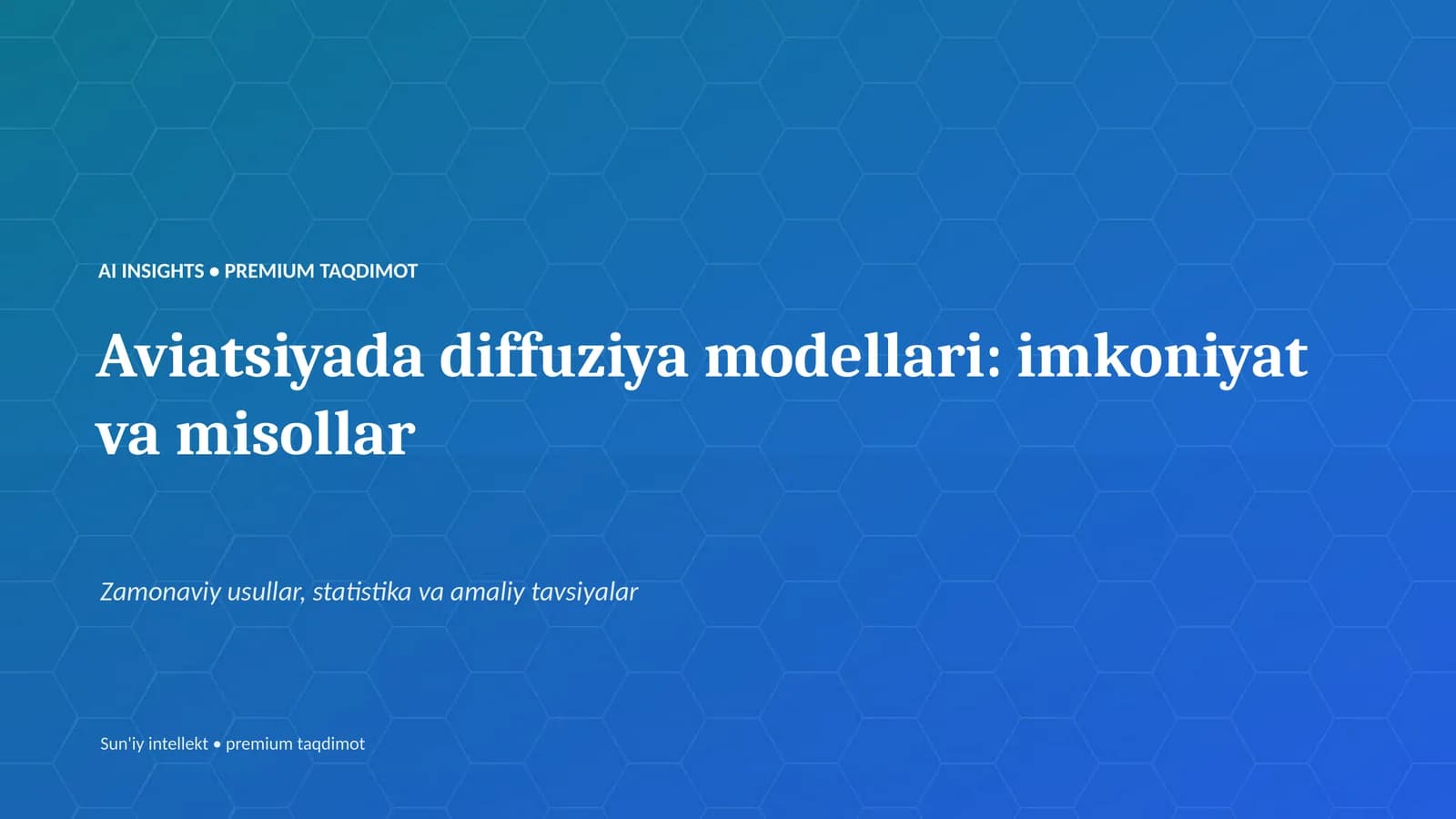 Aviatsiyada diffuziya modellari: imkoniyat va misollar
