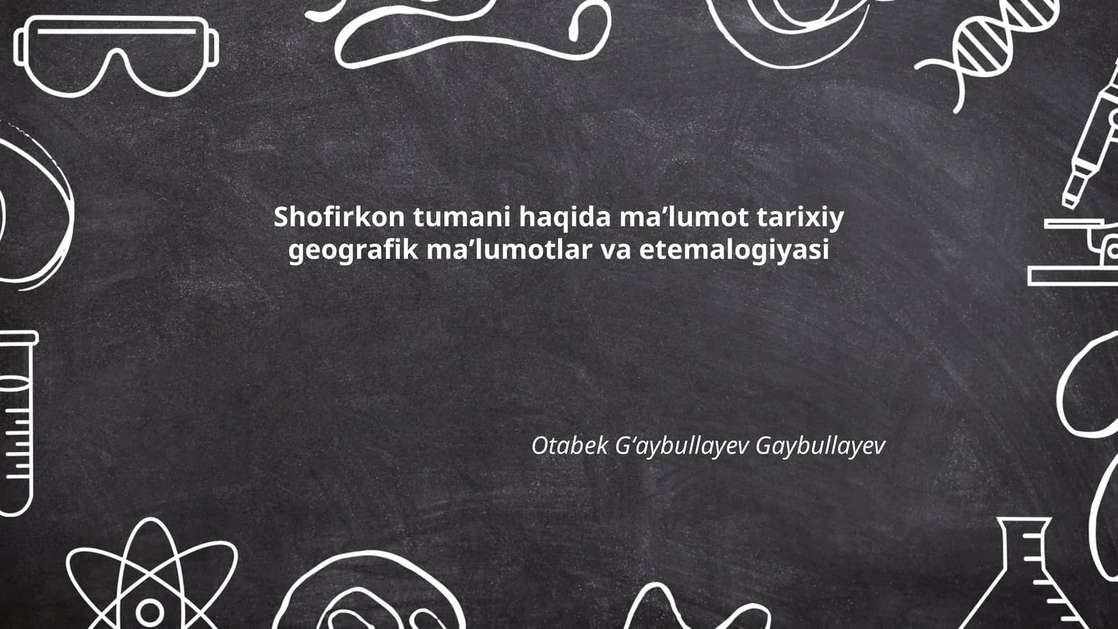 Shofirkon tumani haqida maʼlumot tarixiy geografik maʼlumotlar va etemalogiyasi