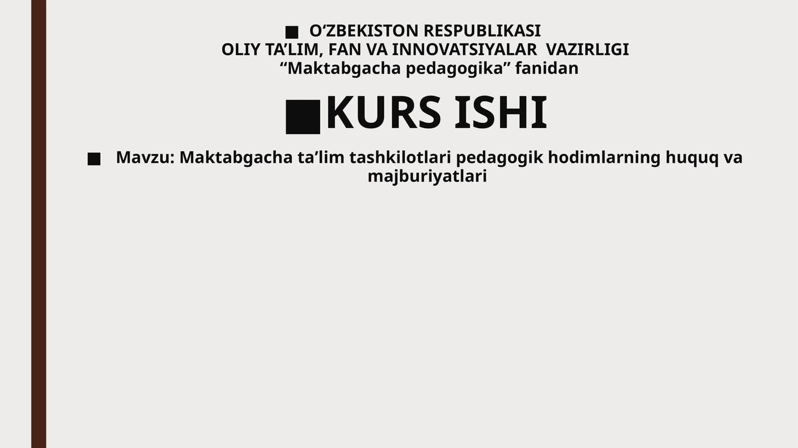 Maktabgacha pedagogika fanidan KURS ISHI