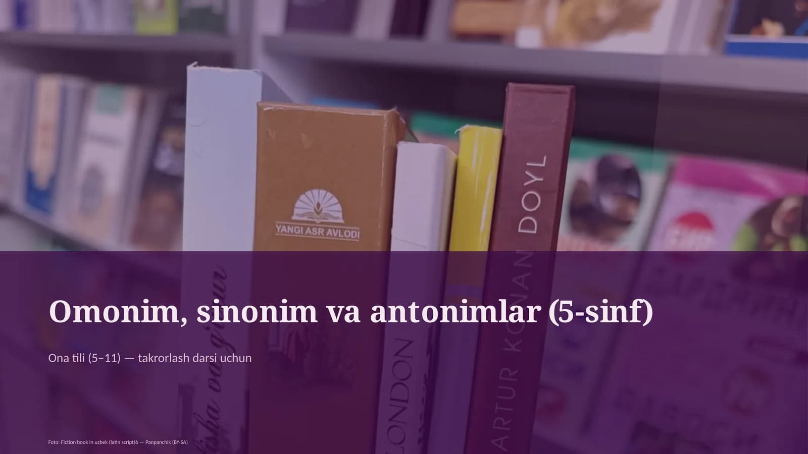Omonim, sinonim va antonimlar (5-sinf)
