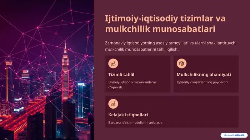 Ijtimoiy-iqtisodiy tizimlar va mulkchilik munosabatlari