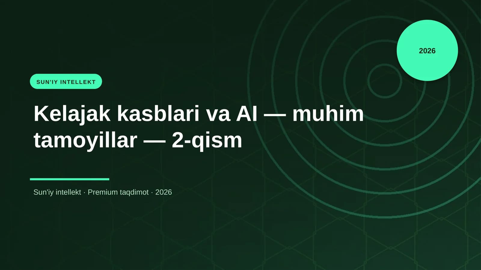Kelajak kasblari va AI — muhim tamoyillar — 2-qism