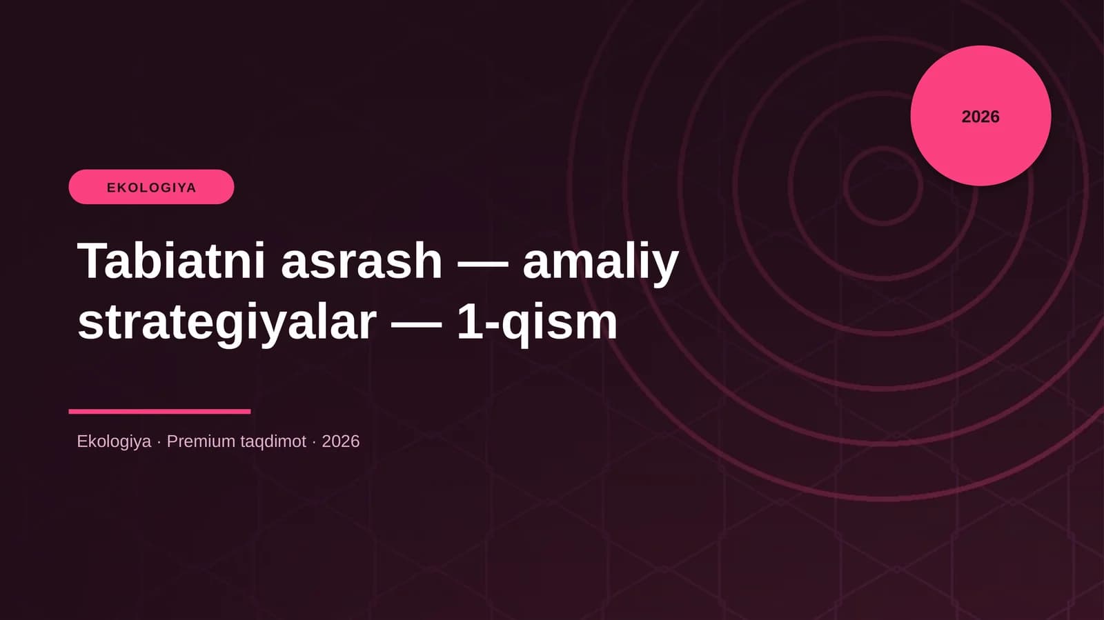 Tabiatni asrash — amaliy strategiyalar — 1-qism