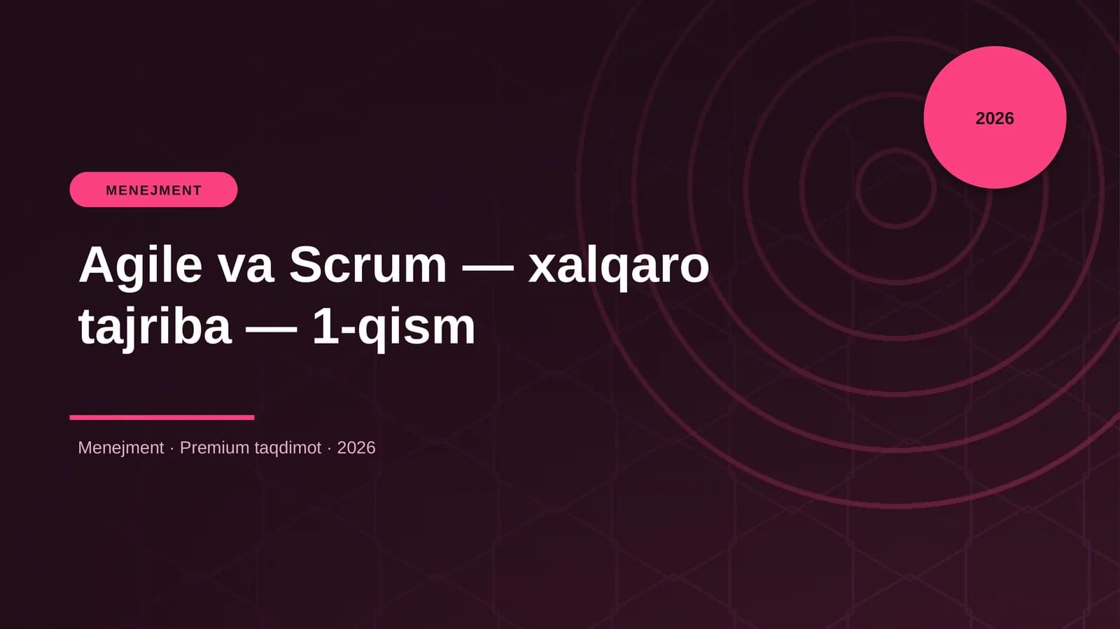 Agile va Scrum — xalqaro tajriba — 1-qism