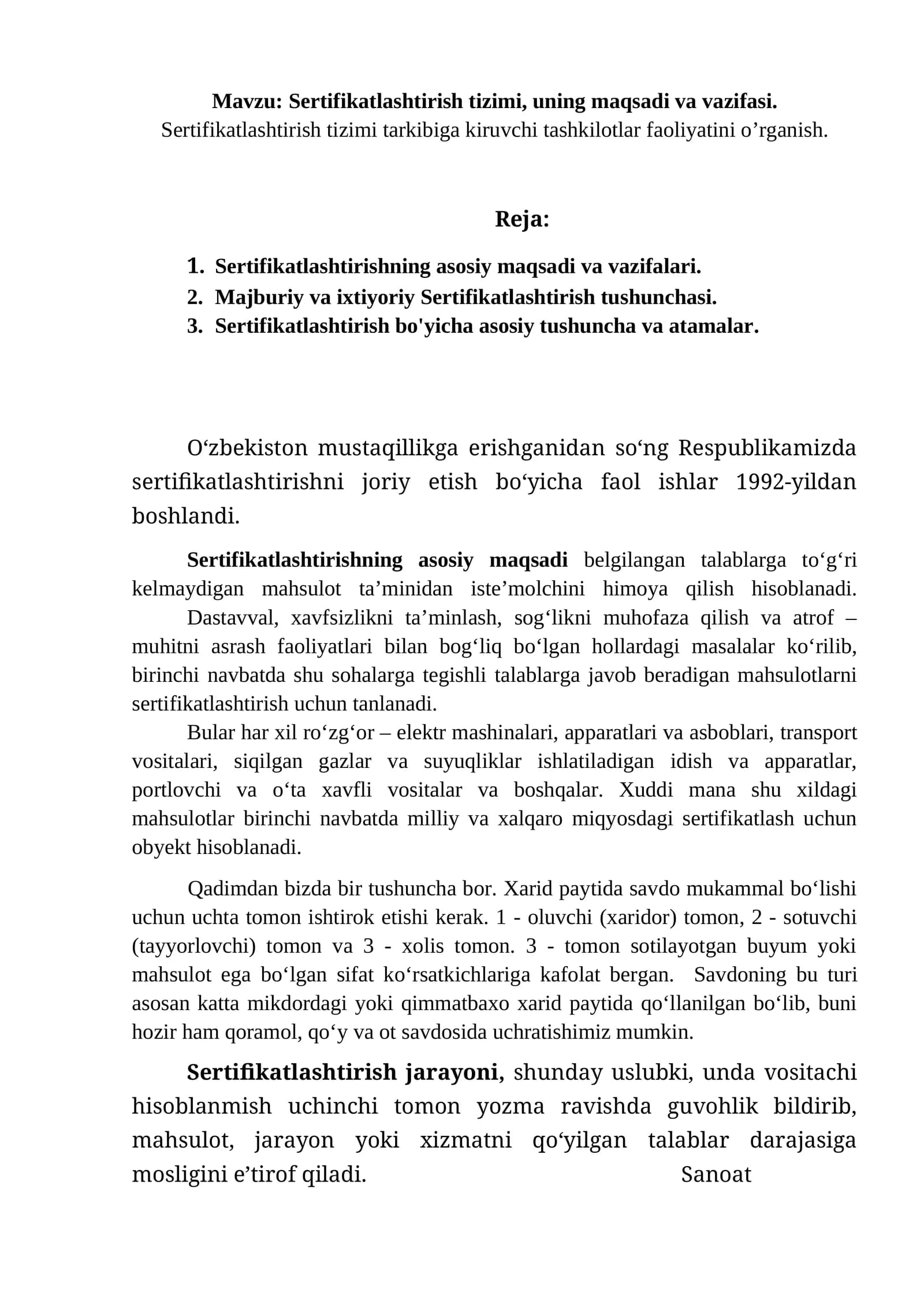 Sertifikatlashtirish tizimi, uning maqsadi va vazifasi. Sertifikatlashtirish tizimi tarkibiga kiruvchi tashkilotlar faoliyatini o’rganish