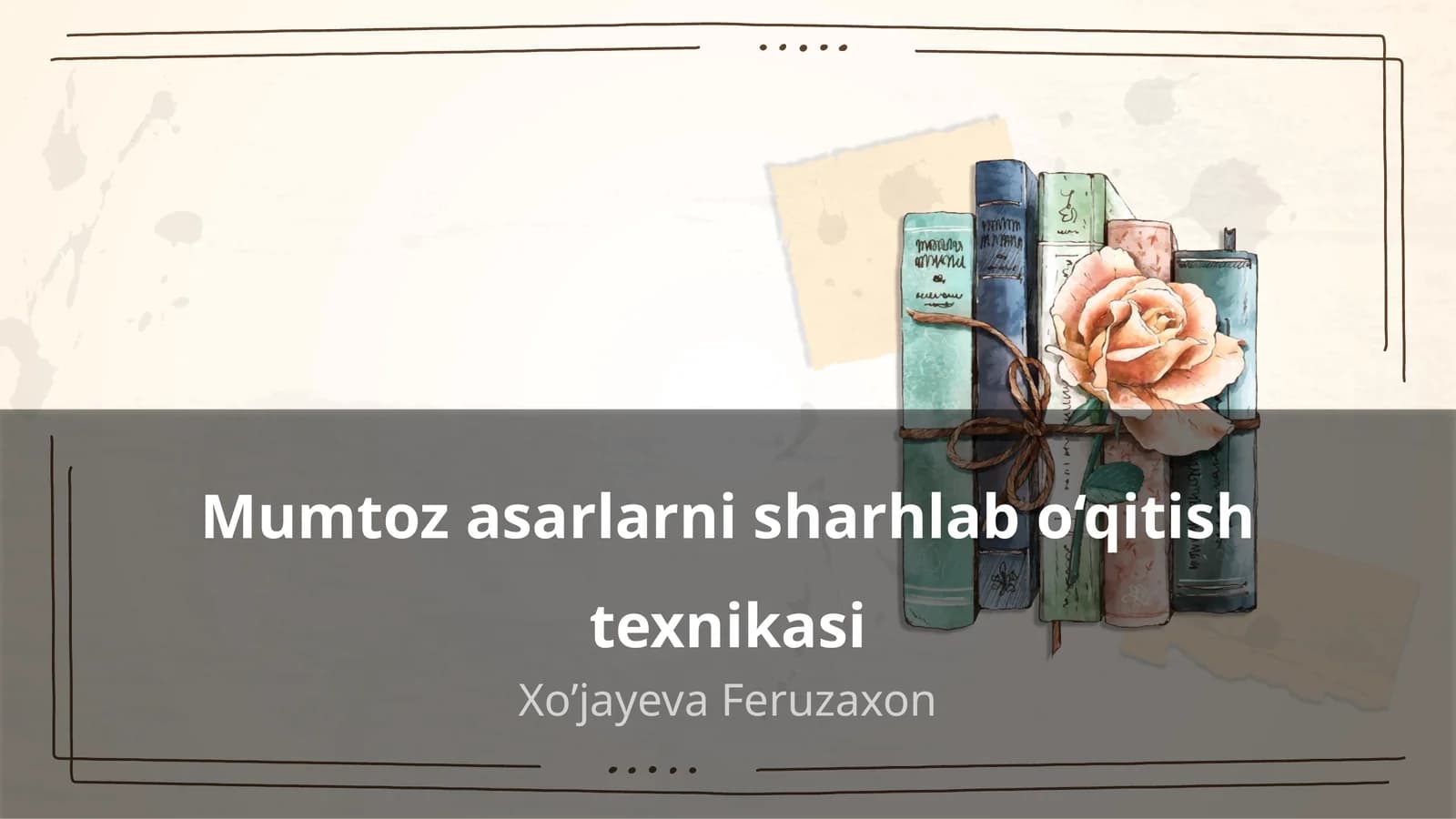 Mumtoz asarlarni sharhlab o‘qitish texnikasi